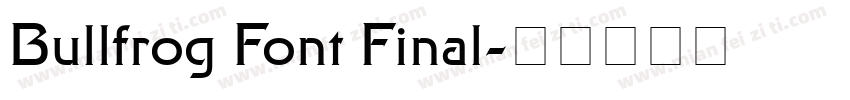 Bullfrog Font Final字体转换